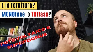 Fotovoltaico e superbonus - fornitura monofase o trifase?