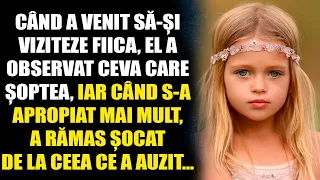 Când a venit să-și viziteze fiica, el a observat ceva care șoptea, iar când s-a apropiat mai mult...