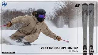 2023 K2 Disruption Ti2 Ski Review with SkiEssentials.com