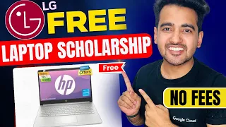 LG Free Laptop Scholarships for Students | Rs 1 Lakh Scholarship for College Students : UG & PG