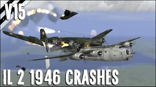 Airplane Crashes, Emergency Landings & Fails! V15 | IL-2 1946 Crash Compilation