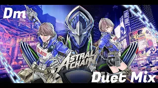 Astral Chain - Dark Hero [Duet Mix] (D minor)