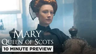 Mary Queen of Scots | 10 Minute Preview | Film Clip | Own it now on 4K, Blu-ray, DVD & Digital