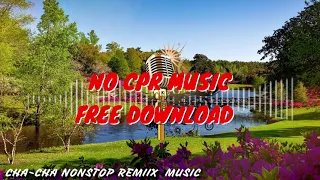 1HOUR CHA CHA NONSTOP REMIX  MUSIC  | NO CPR | FREE DOWNLOAD | MOMMY LYN TV