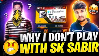 Why I don't Play with SK Sabir Boss & YouTubers !! 💔
