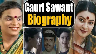 Gauri Sawant Biography: Sushmita Sen जिनका Taali में निभा रही हैं किरदार उस गौरी सावंत की असली कहानी