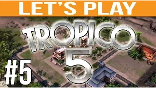 Let's Play: TROPICO 5 #5 - ALWAYS ON DEBT