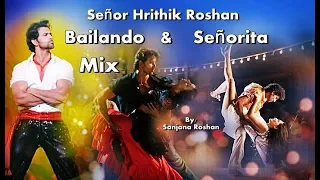 Bailando & Senorita - Mix || Hrithik Roshan | Enrique Iglesias || Happy Birthday Hrithik Roshan