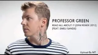 Professor Green Feat. Emeli Sande - Read All About It (DFM Remix 2012)