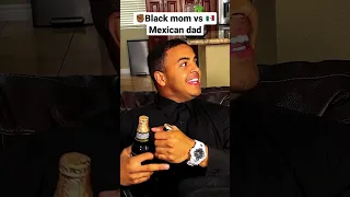 ✊🏾Black Mom vs 🇲🇽Mexican Dad