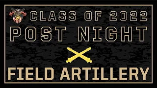Class of 2022 Field Artillery Post Night
