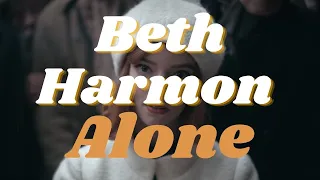 Beth Harmon//Alone, Pt  II 💥