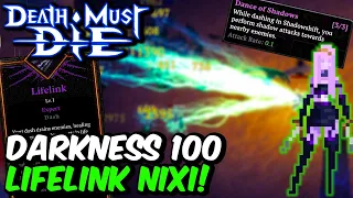 Life Drain Nixi is ACTUALLY INSANE! | Death Must Die | Darkness 100