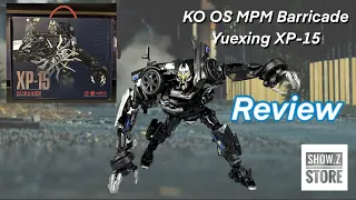 KO Oversized MPM Barricade Yuexing XP-15 Review