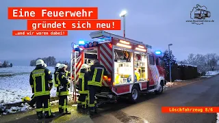 Eine Feuerwehr gründet sich neu!