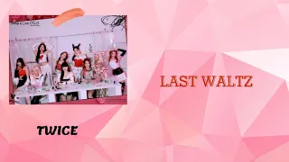 TWICE LAST WALTZ 韓中字幕 認聲