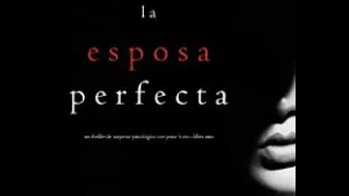 La Esposa Perfecta (eBook & Audiolibro) Un Thriller de Suspense Psicológico con Jessie Hunt | Gratis