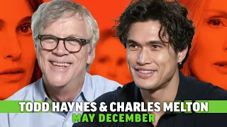 May December: Charles Melton & Todd Haynes Both Praise This One Thing In the Netflix Film