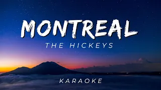The Hickeys - Montreal | KARAOKE VERSION
