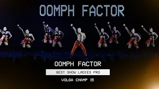 VOLGA CHAMP XV | BEST SHOW LADIES PRO | Oomph Factor