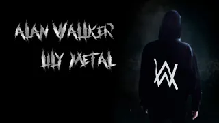 Alan Walker-Lily metal