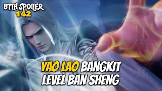 Yao Lao Hidup Lagi Jadi Ban Sheng - Battle Throught The Heaven 142