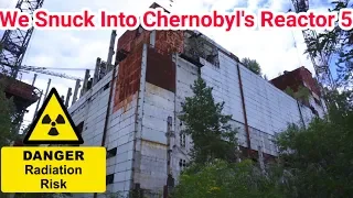 We sneak Inside Chernobyl's REACTOR