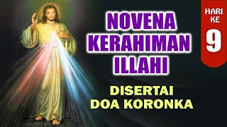 NOVENA KERAHIMAN ILLAHI Hari ke-9 + DOA KORONKA Tanpa Renungan Luka Yesus