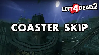 Left 4 Dead 2 - Coaster Skip 2nd Method (Post TLS Update)