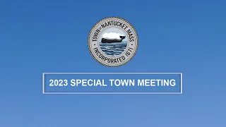 Nantucket Special Town Meeting - November 7, 2023
