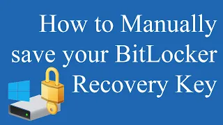 How to manually save your BitLocker Recovery Key
