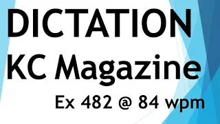 Dictation from Kailash Chandra magazine - Exercise 482 @ 84 wpm