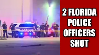 2 Orlando police officers shot; massive Florida-wide search for 2 suspects