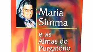 PORQUE REZAR PELAS ALMAS DO PURGATÓRIO | MARIA SIMMA