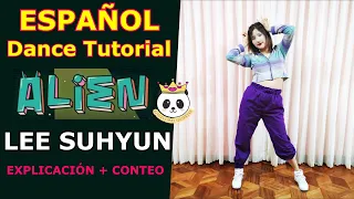 LEE SUHYUN - ‘ALIEN’ | ESPAÑOL Dance Tutorial | Mirror | Sarai (GWIYOMI QUEENS)