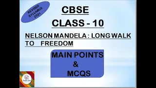 #CBSE#CLASS10#NELSON MANDELA LONG WALK TO FREEDOM#MCQS MAIN POINTS#SCORPIO CLASS#2021