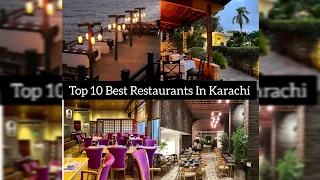 Top 10 Best Restaurants In Karachi | Fine dining Restaurants in Karachi | Best Food & Best Ambiance