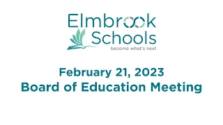 Board of Education Meeting: 2/21/23