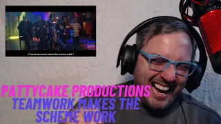 Reaction-Analysis of "Teamwork Makes the Scheme Work" by PattyCake Productions