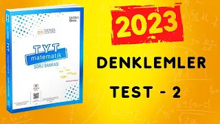 2023 | 345 TYT MATEMATİK SORU BANKASI ÇÖZÜMLERİ | DENKLEMLER TEST 2