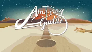 《Amazing Guitar 3》結他靈修音樂 - 基恩敬拜 AGWMM