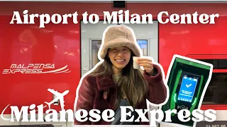 How to get from Milan Airport to Milano Centrale 2024