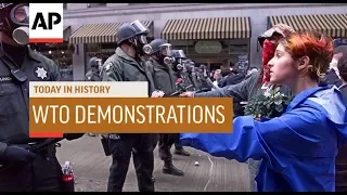 WTO Demonstrations - 1999 | Today In History | 30 Nov 18