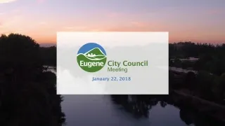 Eugene CIty Council Meeting: January 22, 2018