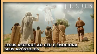 Jesus ascende ao céu e emociona Seus apóstolos | NOVELA JESUS