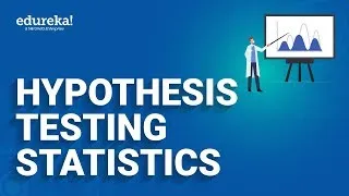Hypothesis Testing Statistics | Hypothesis Testing | Data Science | Edureka Rewind