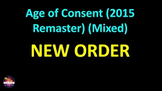 New Order - Age of Consent (2015 Remaster) (Mixed) (Lyrics version)