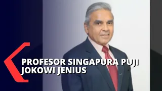 Profesor Singapura Puji Presiden Joko Widodo Orang yang Jenius