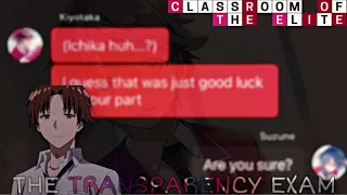 The Transparency Exam Pt.6 - Classroom of the elite texting story // Ichika And Kiyo Siblings Au
