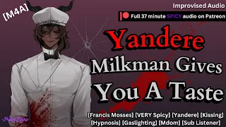 🥛『M4A』Yandere Milkman Gives You A “Taste” [Francis Mosses] [VERY Spicy] [Yandere] [X Listener] 🥛